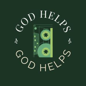 GOD HELPS