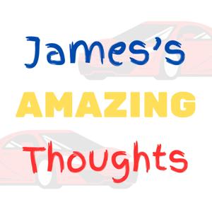 James's Amazing Thoughts