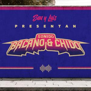 Sonido Bacano y Chido