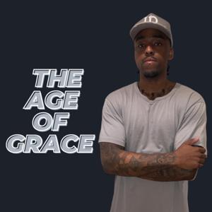 The Age of Grace
