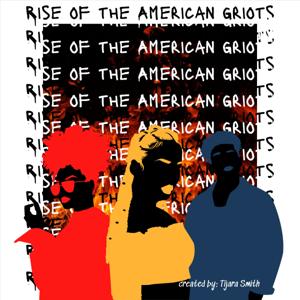 Rise of the American Griots