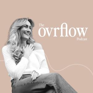 The Ovrflow Podcast