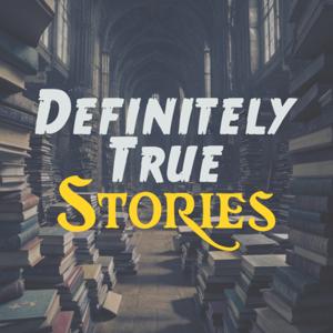 Definitely True Stories