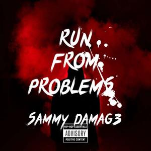 Run From Problems