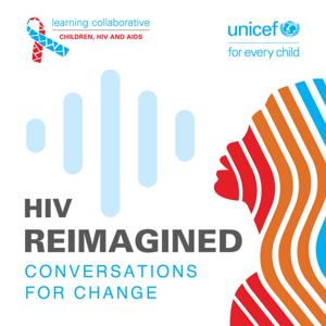 HIV Reimagined: Conversations for Change