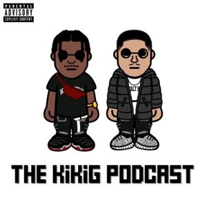 THE KiKiG PODCAST
