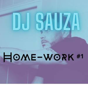 HOME WORK#1 DJ SAUZA mix rap trap fr, us 2023