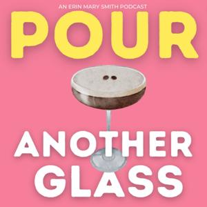 Pour Another Glass
