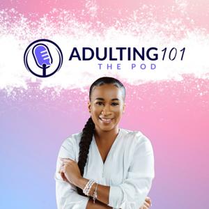 Adulting 101 The Pod