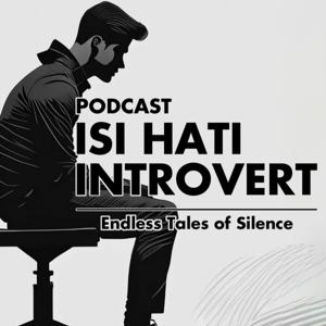 PODCAST ISI HATI INTROVERT