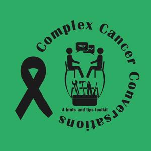 Complex Cancer Conversations: Hints and Tips Toolkit