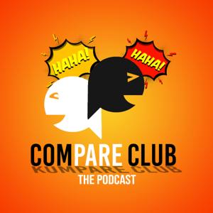 Compare Club: The Podcast