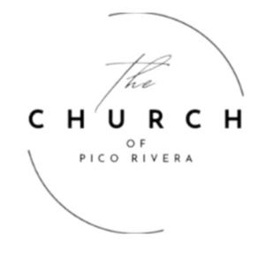 The Church of Pico Rivera