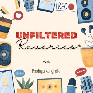 Unfiltered Reveries