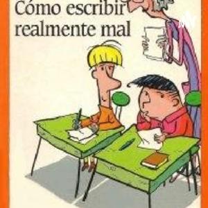 Cómo escribir realmente mal de Pancho lector