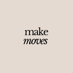 Make Moves