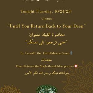 Until You Return Back to Your Deen