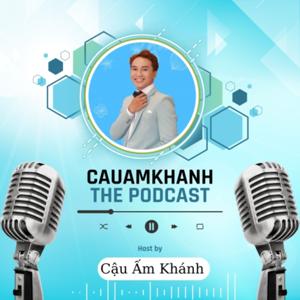 CAUAMKHANHTHEPODCAST