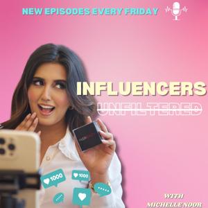 Influencers Unfiltered