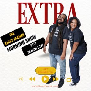 The Barry Farmer Morning Show EXTRA