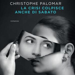 La crisi colpisce anche di sabato