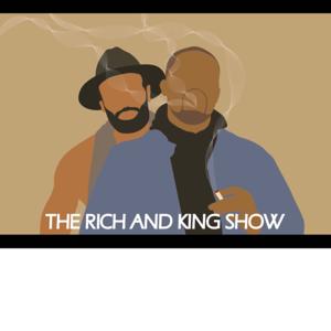 The Rich And King Show