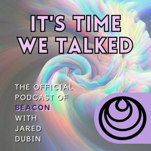 It's Time We Talked - The Official Podcast of Beacon