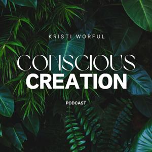 Conscious Creation