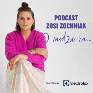 Zosia Zochniak – O modzie na…