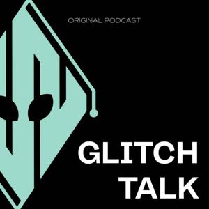 Glitch Talk