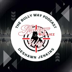 The Bullzeye Bully Way w/ Deshawn Jenkins