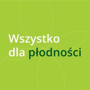 Wszystko dla płodności