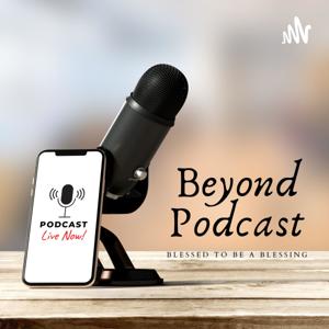 Beyond Podcast