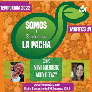 Somos y Sembramos La Pacha