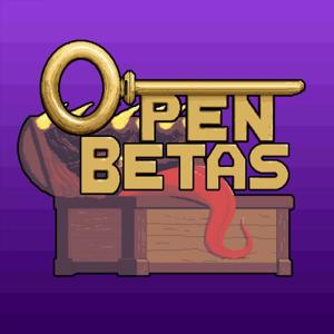 Open Betas