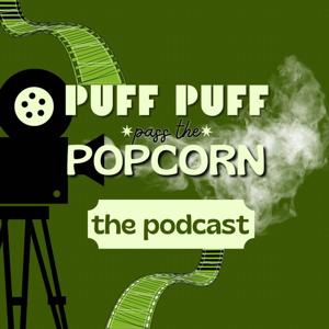 Puff, Puff, Pass the Popcorn