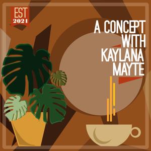 a concept with kaylana mayte