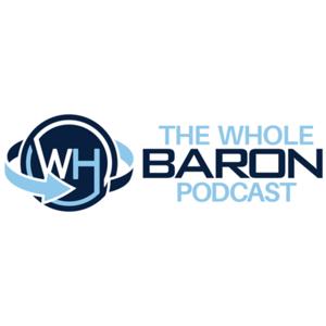 The Whole Baron Podcast