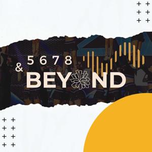 5678 & Beyond