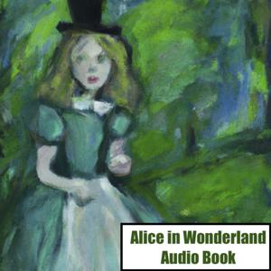 The Adventures of Alice in Wonderland