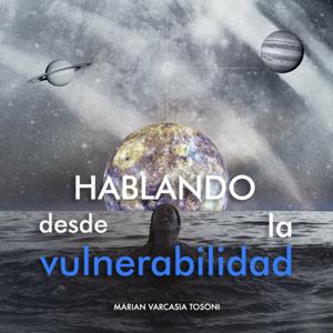 HABLANDO desde la vulnerabilidad
