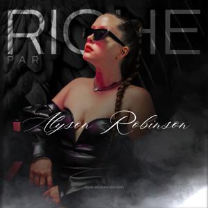 RICHE PAR ALYSON ROBINSON