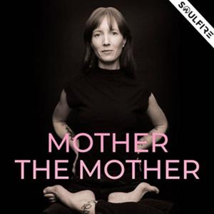 Mother the Mother by McLean McGown