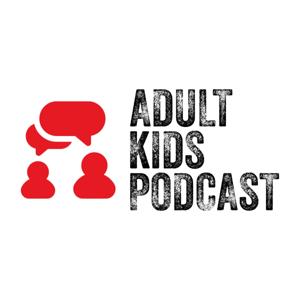 Adult Kids Podcast