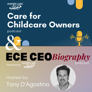 Leading the Way in Child Care: Insights from ECE Innovators by Inspire Care 360