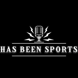 Has Been Sports Report