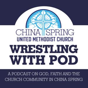 Wrestling with Pod - China Spring United Methodist Church