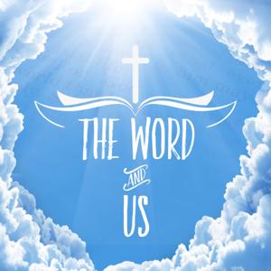 The Word and Us