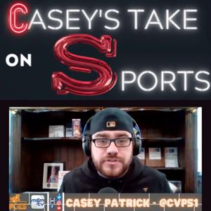 Casey's Take on Sports