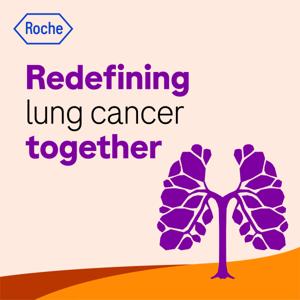 Redefining Lung Cancer Together